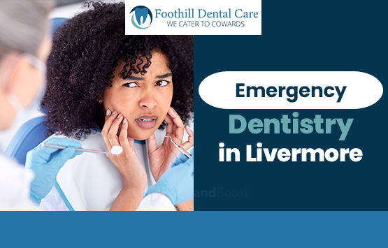 emergency dentistry in Livermore